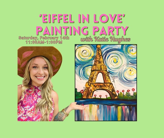 'Eiffel In Love' Painting Class with Katie Hughes